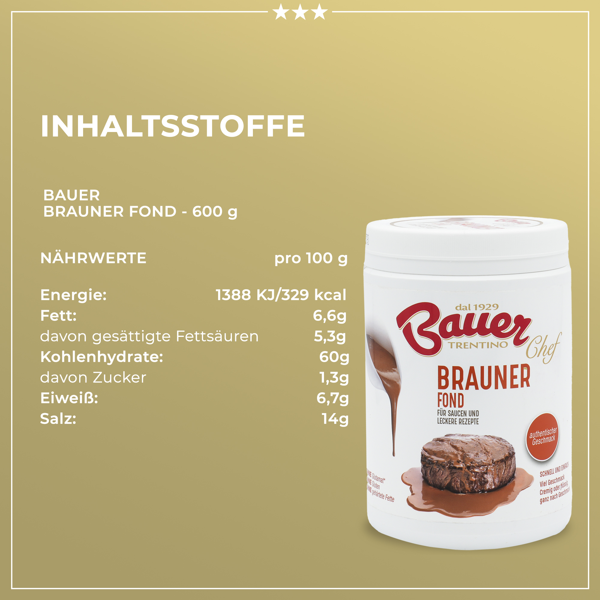 Brauner Fond | Für Saucen und leckere Rezepte | Bauer | Ohne Mononatriumglutamat Brauner Fond | Für Saucen und leckere Rezepte | Bauer | Ohne Mononatriumglutamat